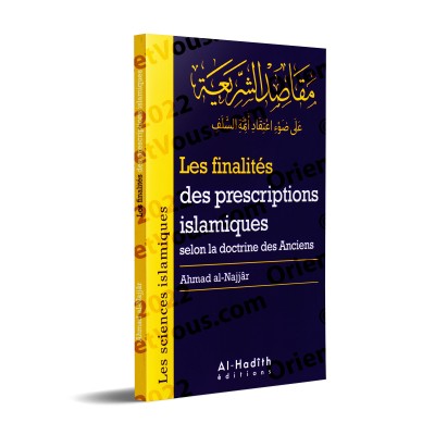 Les Finalités des Prescriptions Islamiques